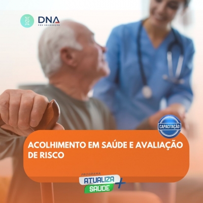 Acolhimento em Saúde e Avaliação de Risco 
