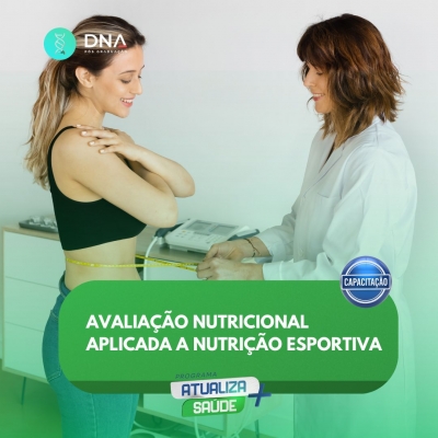 Avaliação Nutricional Aplicada à Nutrição Esportiva 