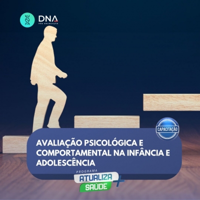 Avaliação Psicológica e Comportamental na Infância e Adolescência 