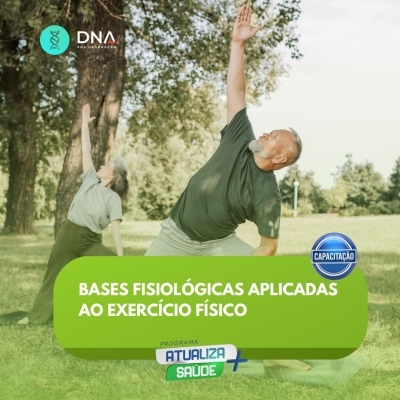 Bases Fisiológicas Aplicadas ao Exercício Físico 