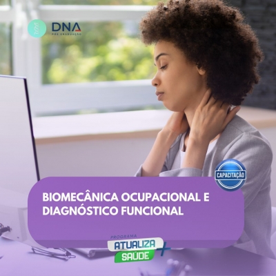 Biomecânica Ocupacional e Diagnóstico Funcional 