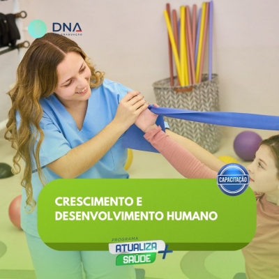 Crescimento e Desenvolvimento Humano 
