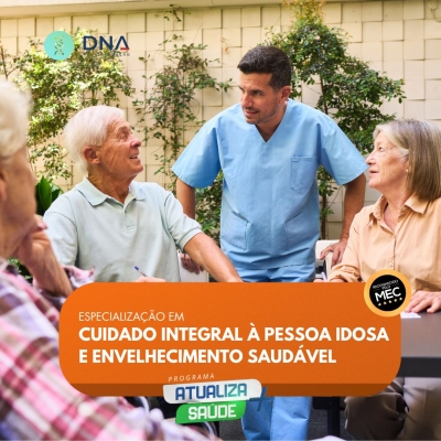 Cuidado Integral à Pessoa Idosa e Envelhecimento Saudável 