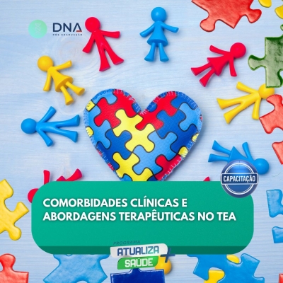 Curso de Capacitação em Comorbidades Clínicas e Abordagens Terapêuticas no TEA
