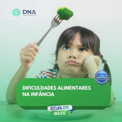 Dificuldades Alimentares na Infância 