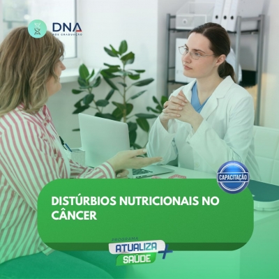 Distúrbios Nutricionais no Câncer 