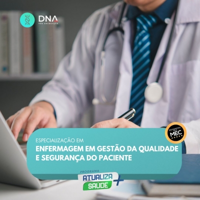 Enfermagem em Gestão da Qualidade e Segurança do Paciente 