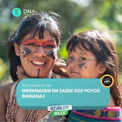 Enfermagem em Saúde dos Povos Indígenas 