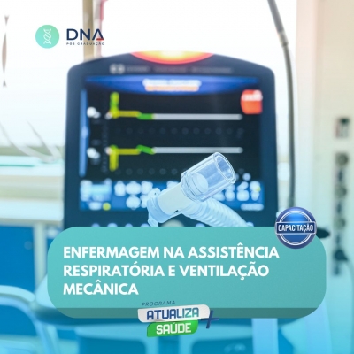 Enfermagem na Assistência Respiratória e Ventilação Mecânica 