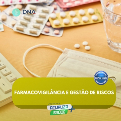 Farmacovigilância e Gestão de Riscos 