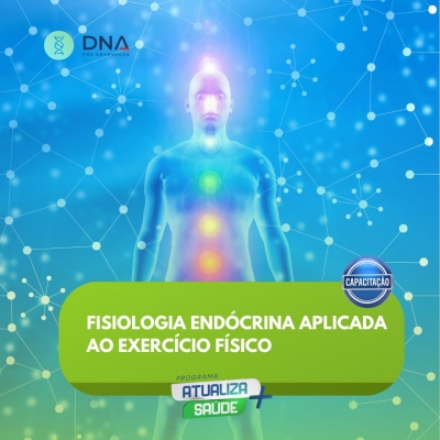 Fisiologia Endócrina Aplicada ao Exercício Físico 