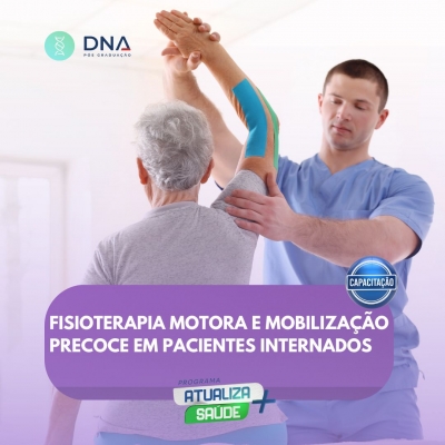 Fisioterapia Motora e Mobilização Precoce em Pacientes Internados 