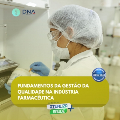 Fundamentos da Gestão da Qualidade na Indústria Farmacêutica 