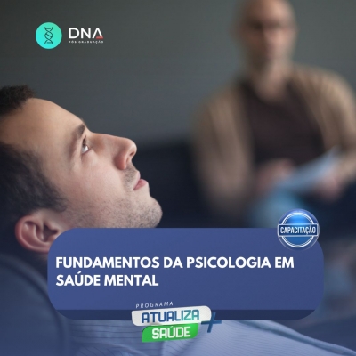 Fundamentos da Psicologia em Saúde Mental 