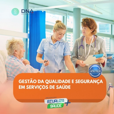 Gestão da Qualidade e Segurança em Serviços de Saúde 