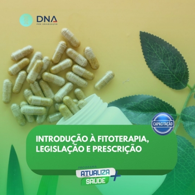 Introdução à Fitoterapia, Legislação e Prescrição 