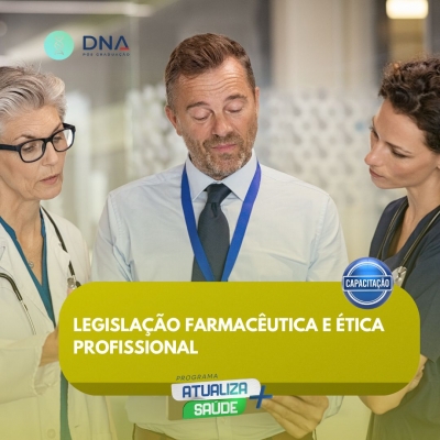 Legislação Farmacêutica e Ética Profissional 