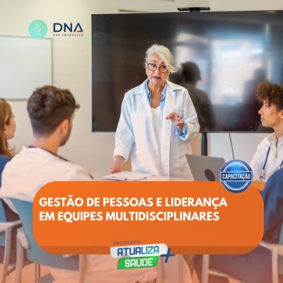 Gestão de Pessoas e Liderança em Equipes Multidisciplinares 