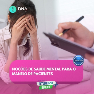 Noções de Saúde Mental para o Manejo de Pacientes 