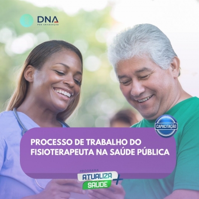 Processo de Trabalho do Fisioterapeuta na Saúde Pública 