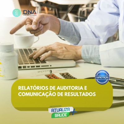 Relatórios de Auditoria e Comunicação de Resultados 