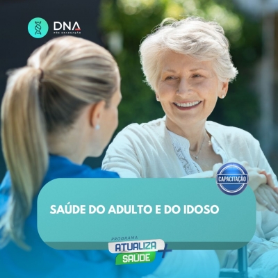 Saúde do Adulto e do Idoso 