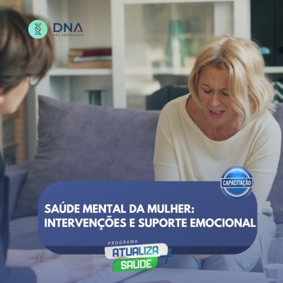 Saúde Mental da Mulher: Intervenções e Suporte Emocional 