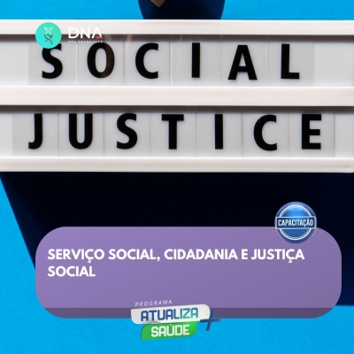 Serviço Social, Cidadania e Justiça Social 
