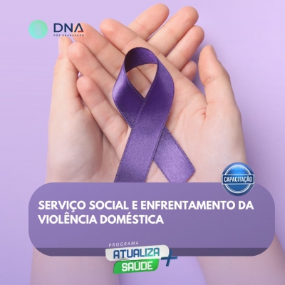 Serviço Social e Enfrentamento da Violência Doméstica 