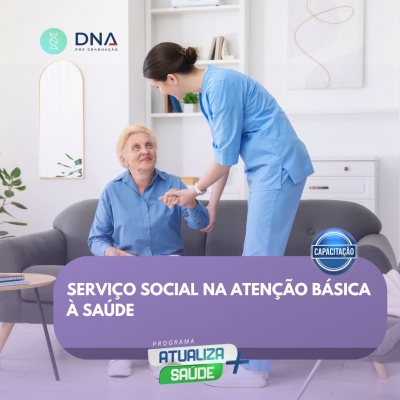 Serviço Social na Atenção Básica à Saúde 