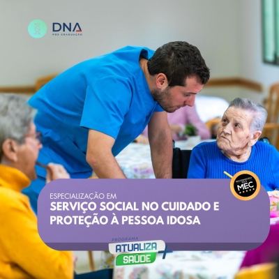 Serviço Social no Cuidado e Proteção à Pessoa Idosa