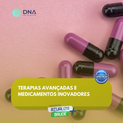 Terapias Avançadas e Medicamentos Inovadores 